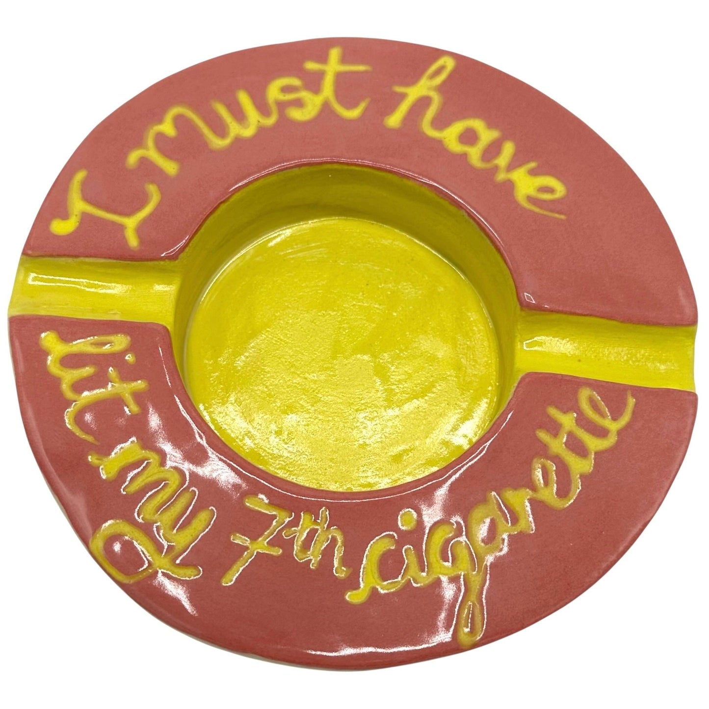 My 7th Cigarette Ashtray