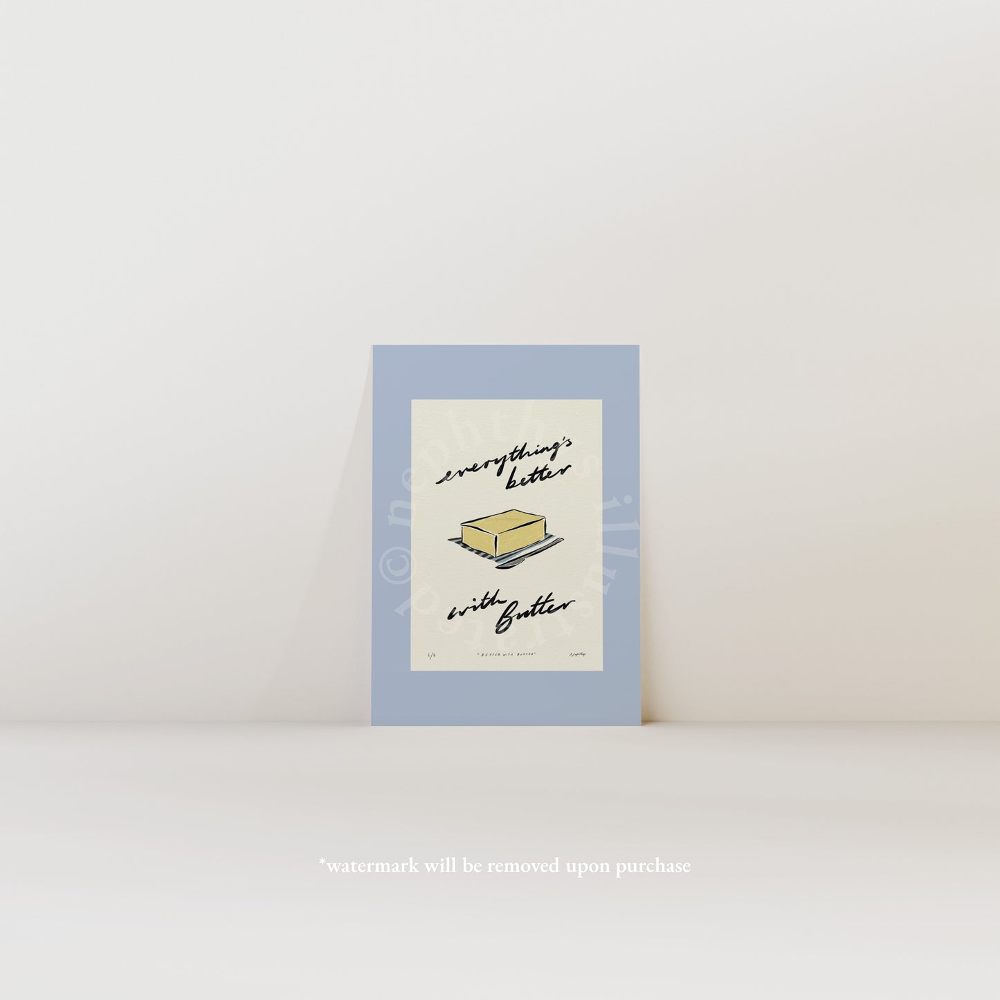 Everything’s Better with Butter Print