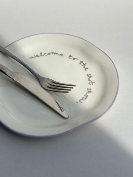 Statement Plate | 'Welcome To The Shit Show'