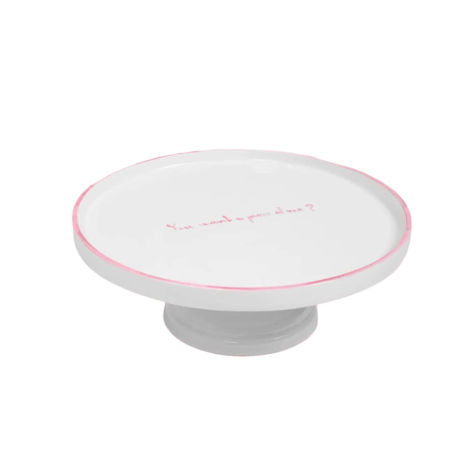 You want a piece of me? Cake Stand