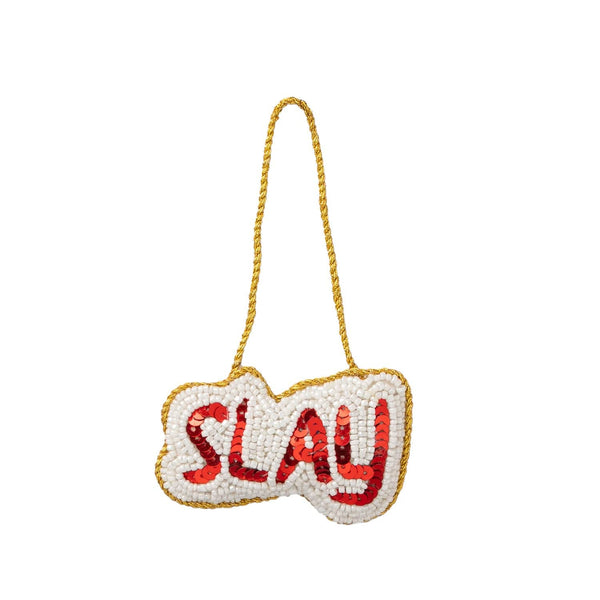 Slay Ornament