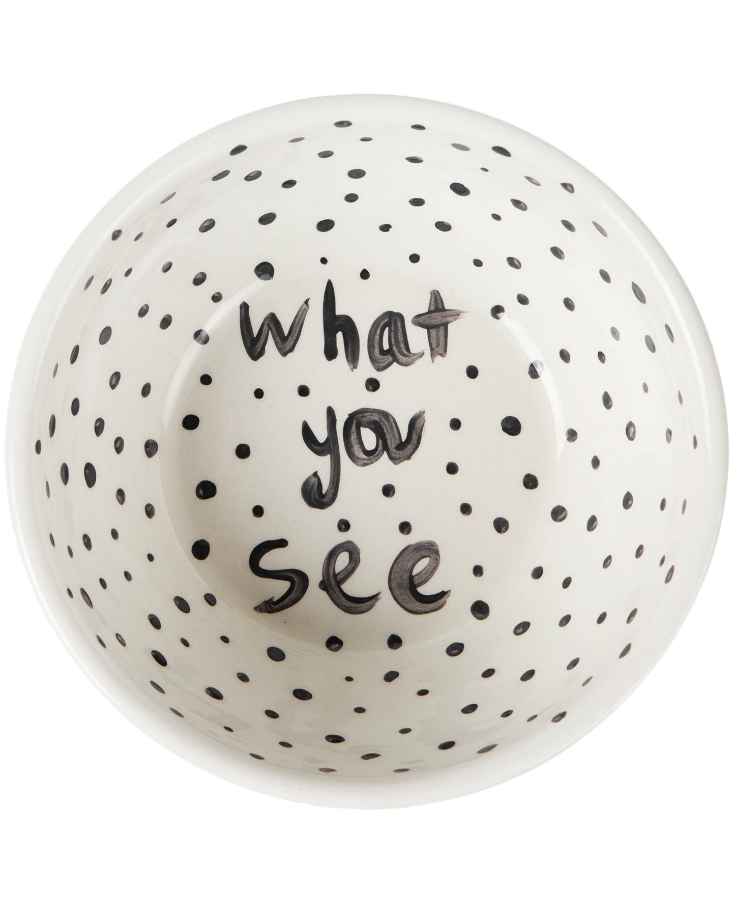 "What You See" Hand Painted Bowl 9/12