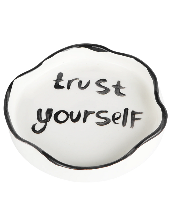 Trust Yourself' Ashtray