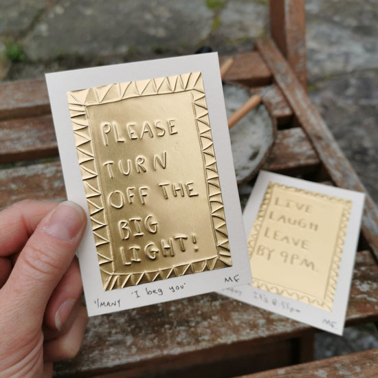 Please Turn Off the Big Light - Tin Embossing Handmade Artwork