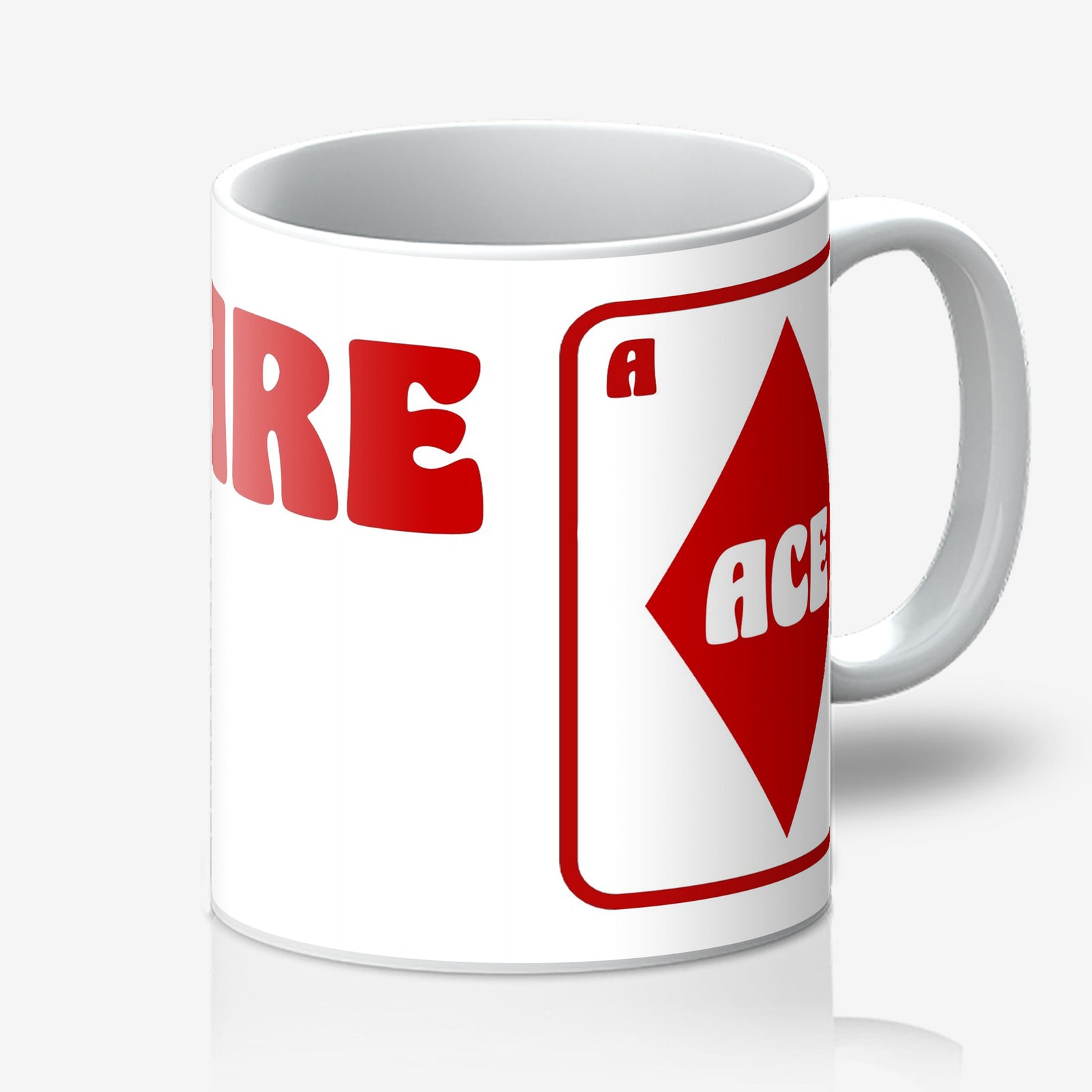 You Are Ace Mug