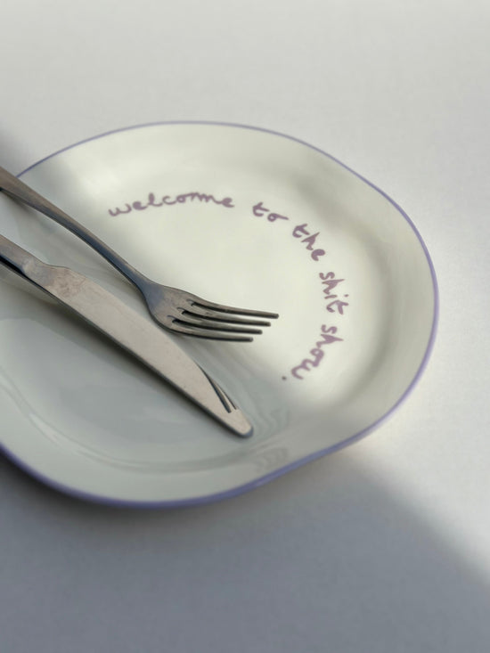 Statement Plate | 'Welcome To The Shit Show'