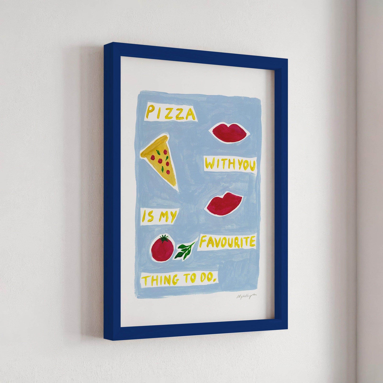 Pizza With You Print