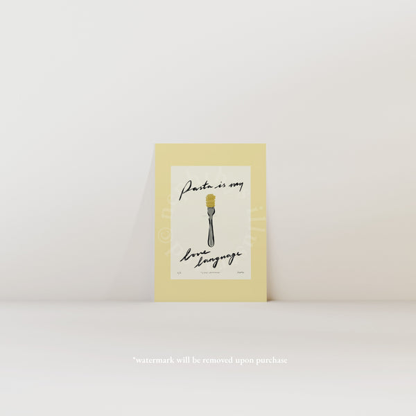 Pasta Is My Love Language Print