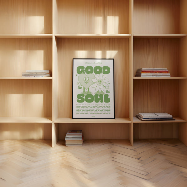 Good For The Soul Print