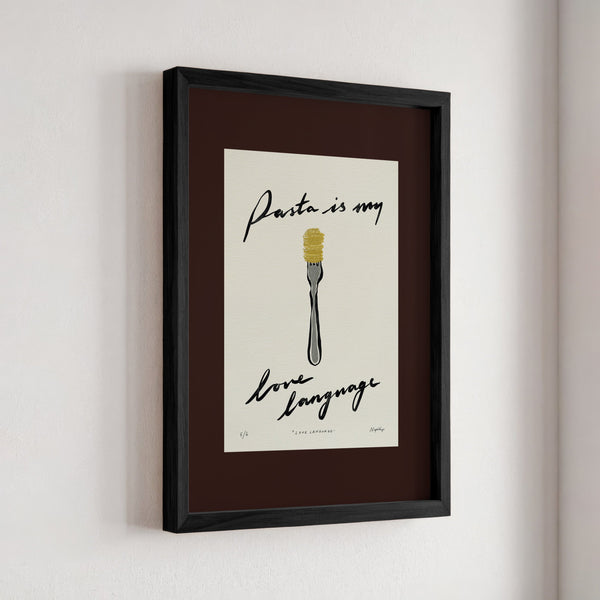 Pasta Is My Love Language Print
