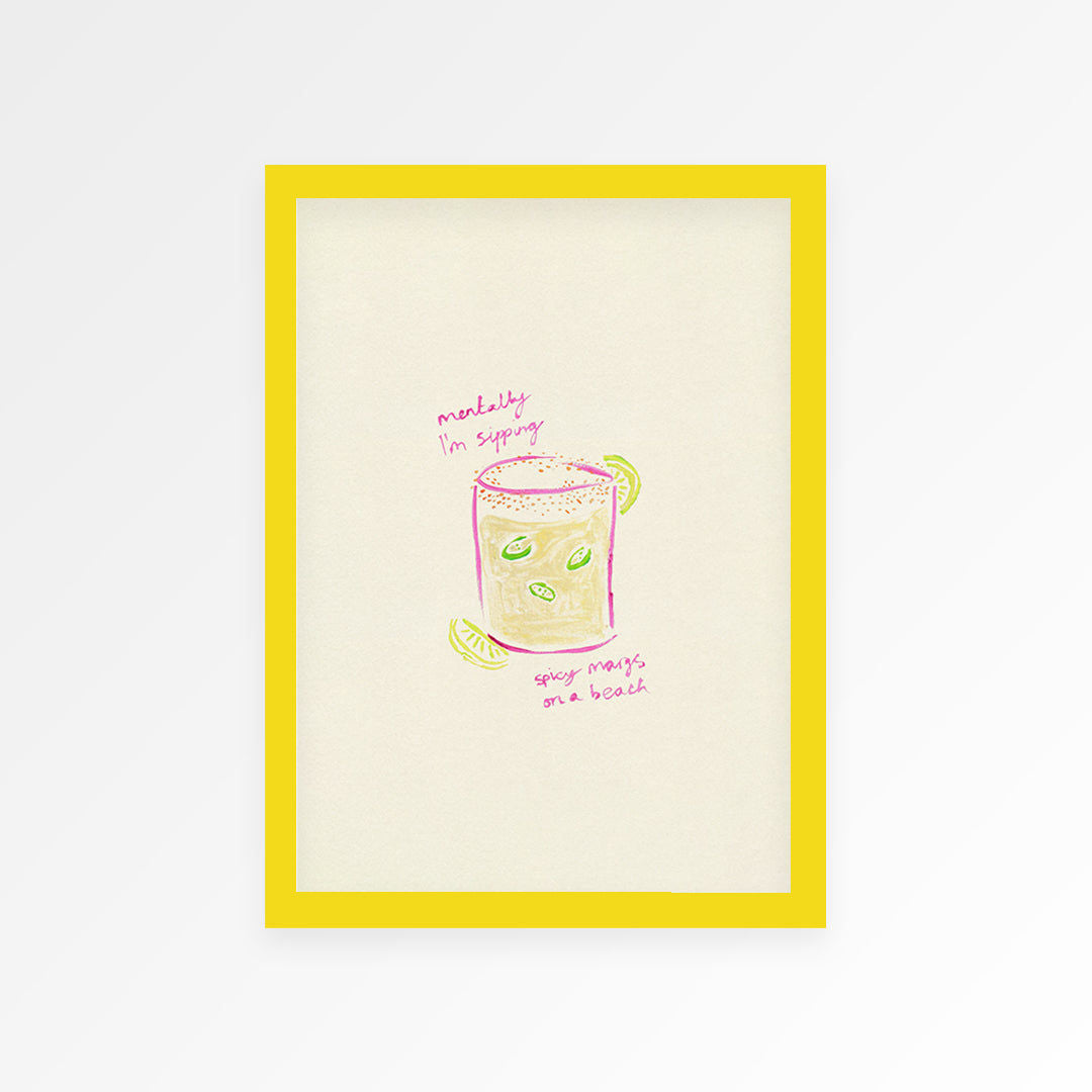 Sippin Spicy Margs Hand Painted Print