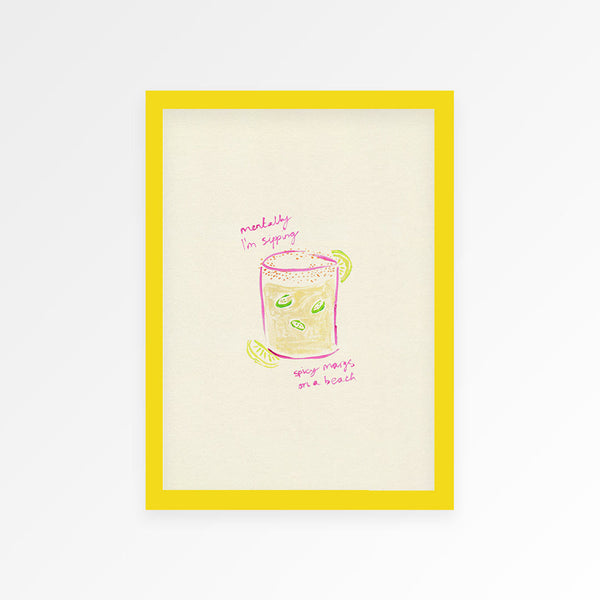 Sippin Spicy Margs Hand Painted Print