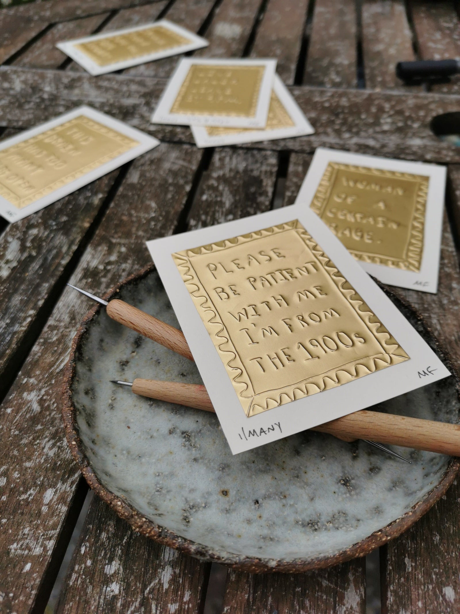 Please Be Patient With Me I Am From The 1900s - Tin Embossing Handmade Artwork