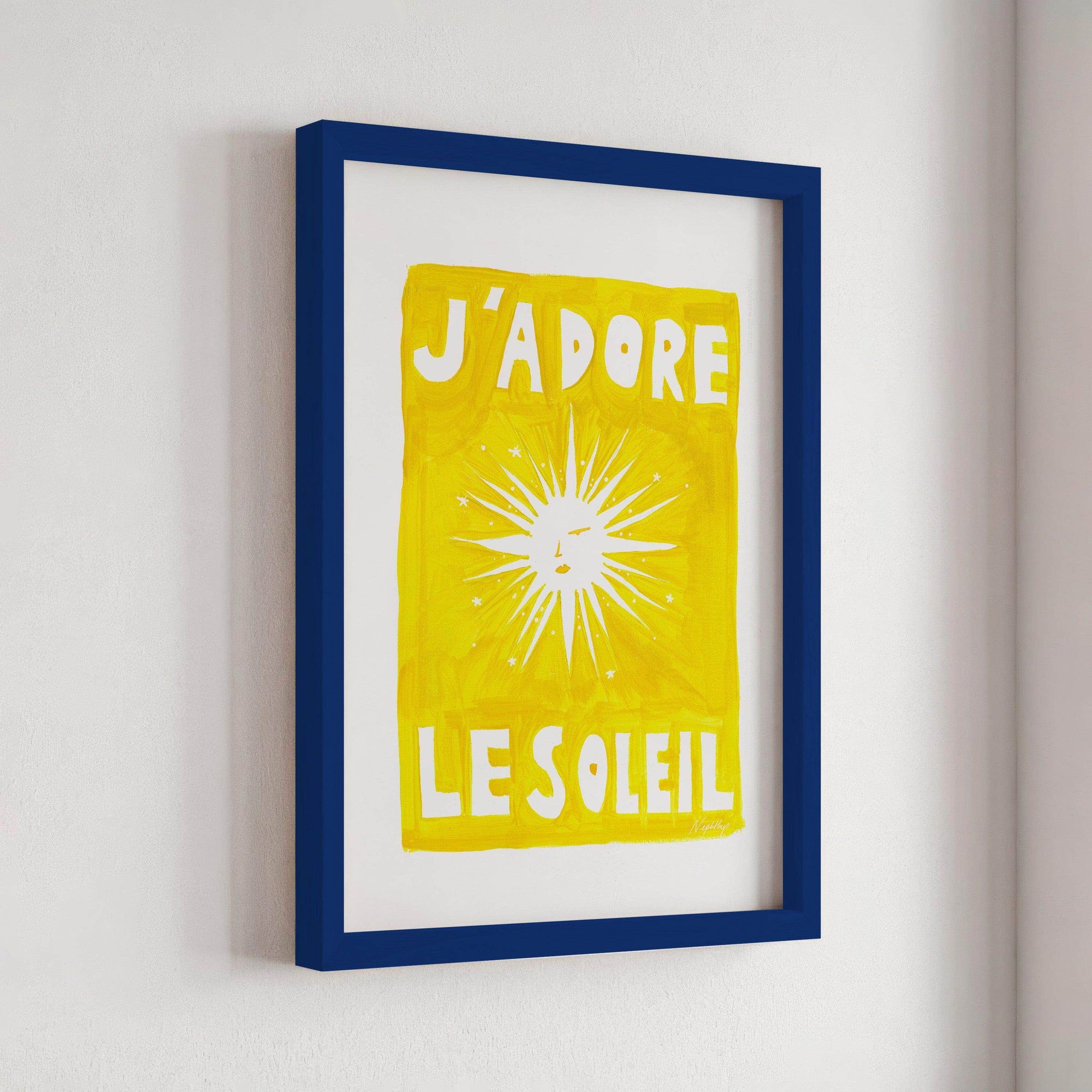J'adore Le Soleil Original Print