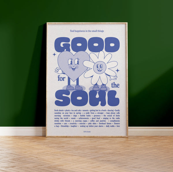 Good For The Soul Print