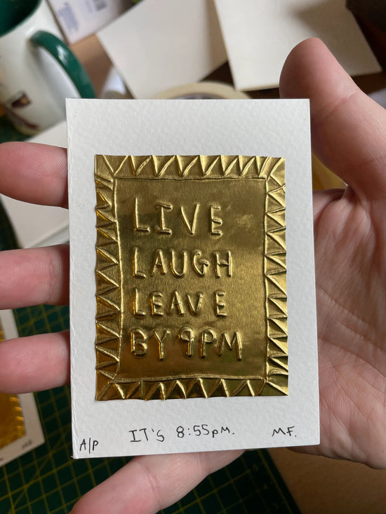 *PRE-ORDER* live, laugh leave by 9pm tin embossing 8cm x 10cm