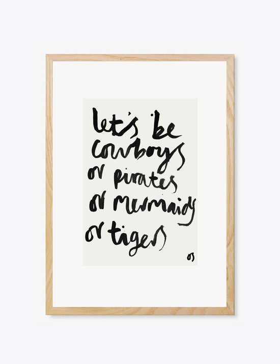 Let's Be Cowboys Print