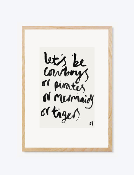 Let's Be Cowboys Print
