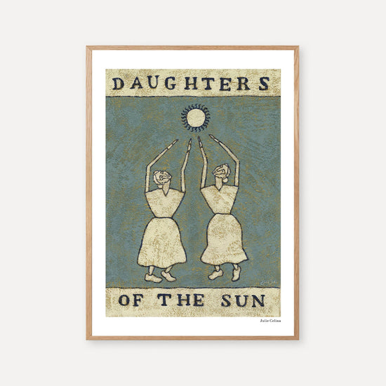 Daughters of the Sun - Sunny Art Print