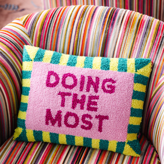 Doing the Most Pillow