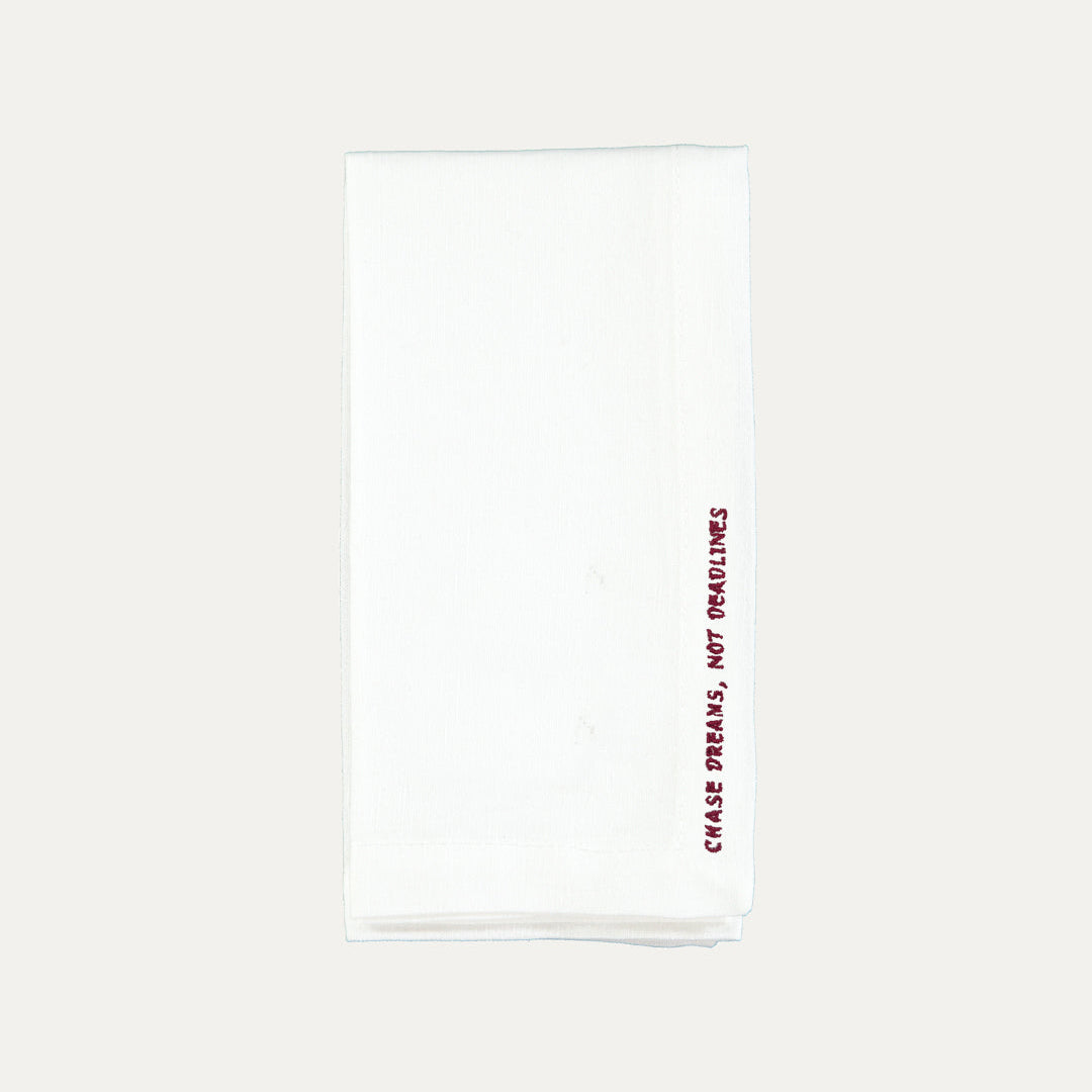 "Chase Dreams, Not Deadlines" Napkin