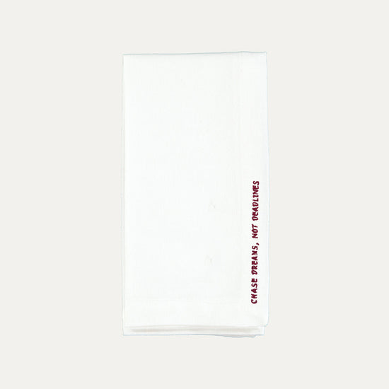 "Chase Dreams, Not Deadlines" Napkin
