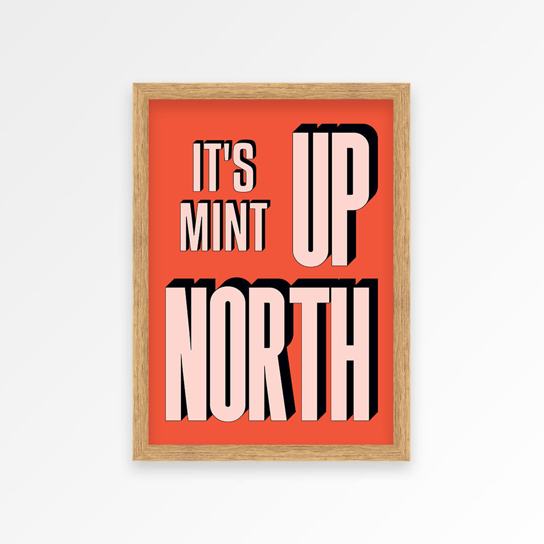 It's Mint Up North Print
