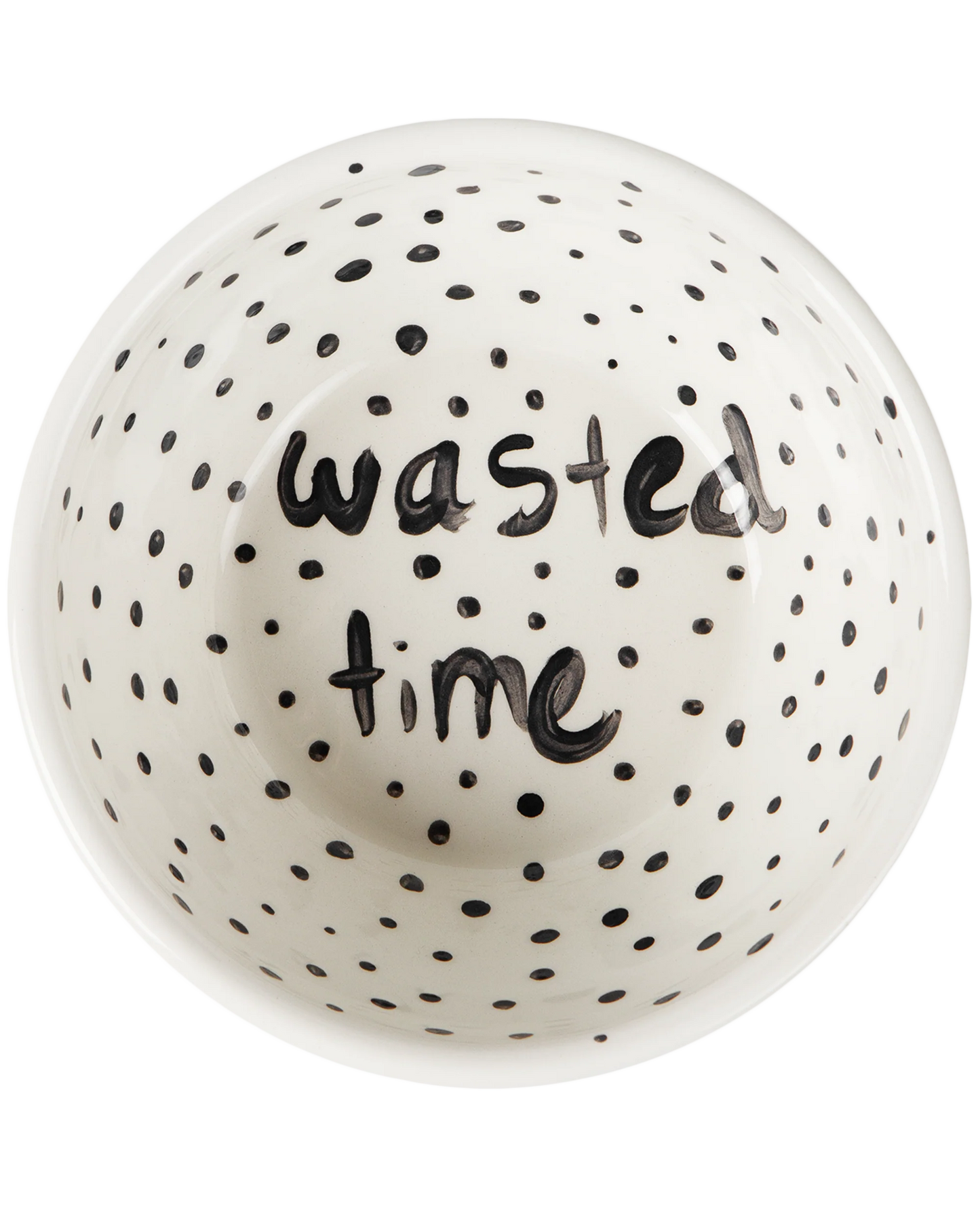 "Wasted Time" Poetry Hand Painted Bowl 6/12