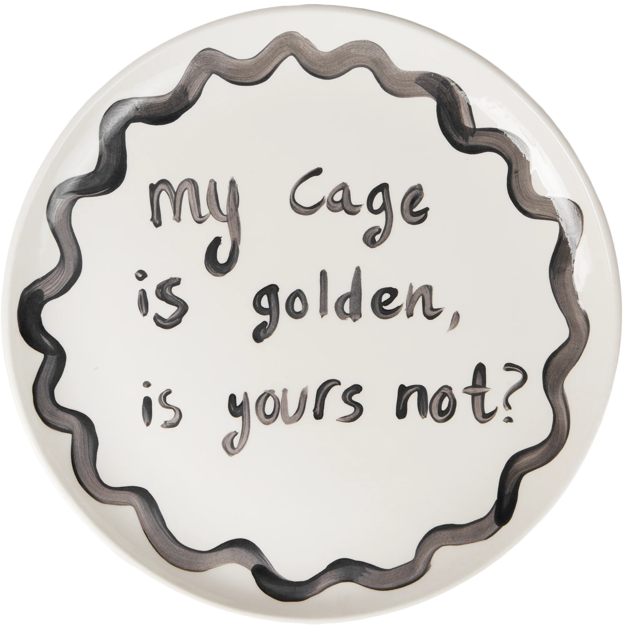 "My Cage Is Golden" Plate