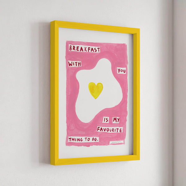 Breakfast With You Print