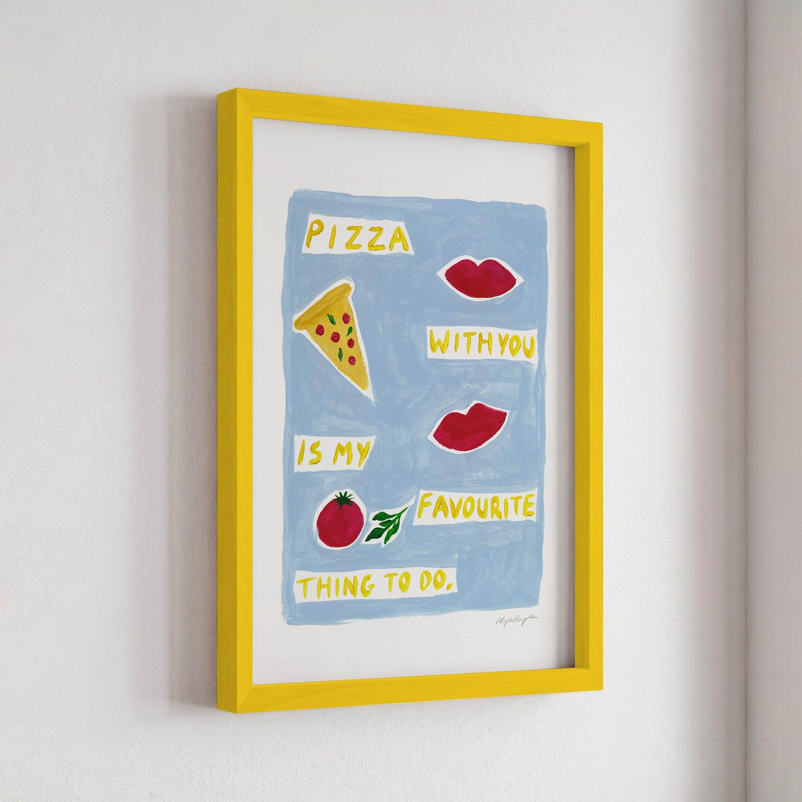 Pizza With You Print