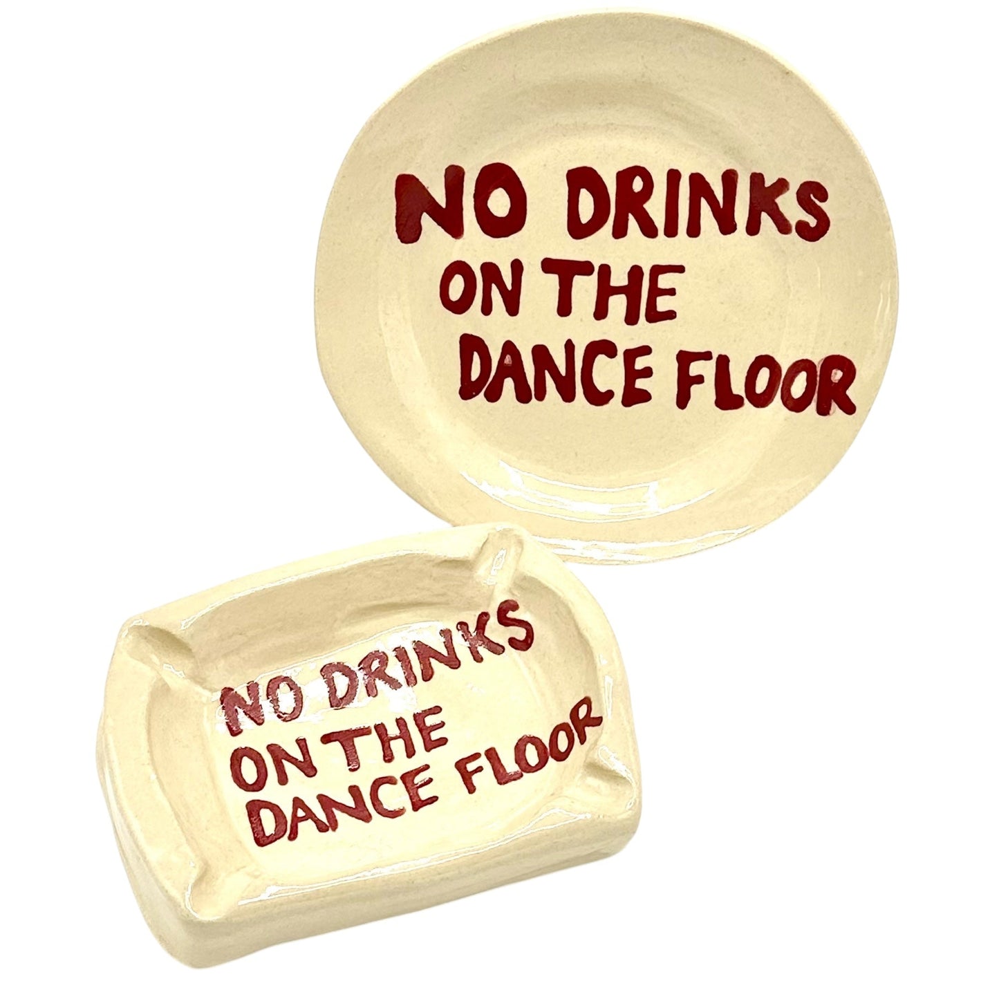No Drinks On The Dance Floor Ashtray