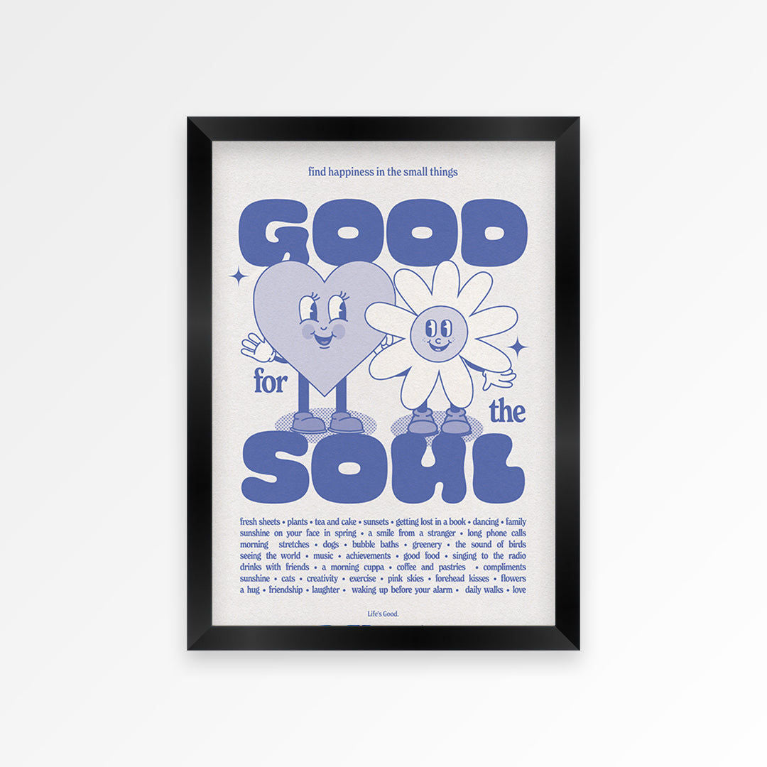 Good For The Soul Print