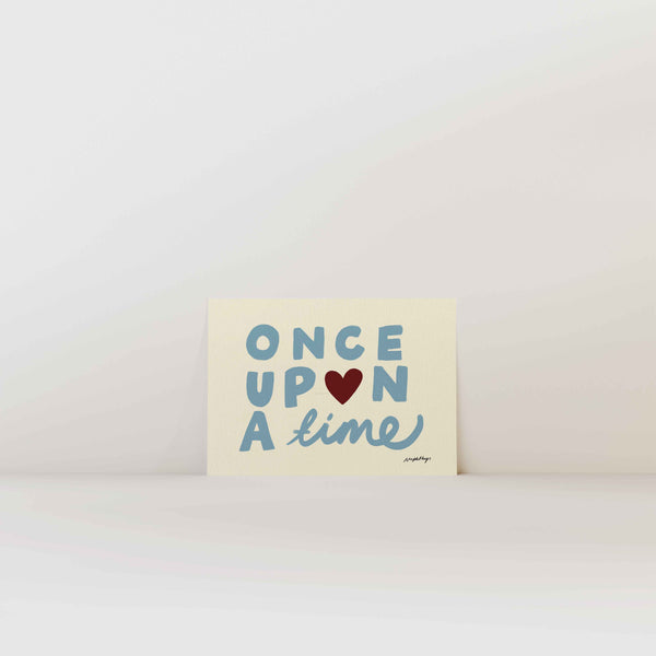 Once Upon a Time Print