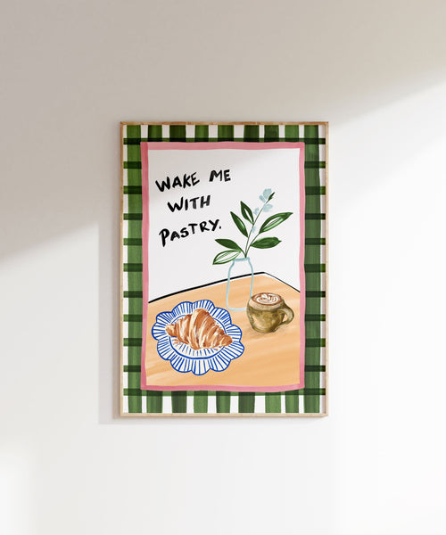 Wake Me With Pastry