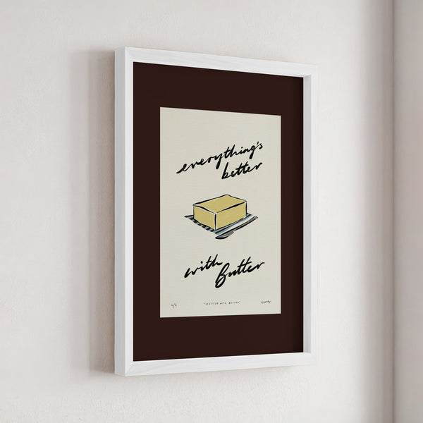 Everything’s Better with Butter Print