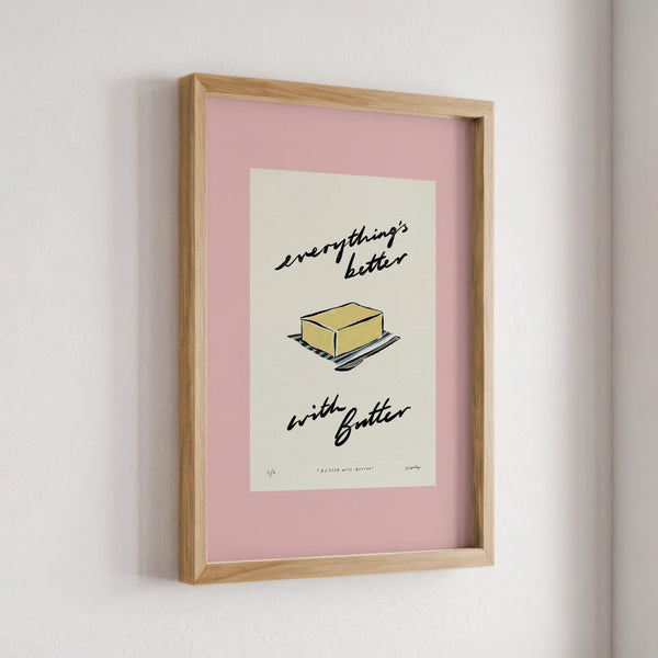 Everything’s Better with Butter Print