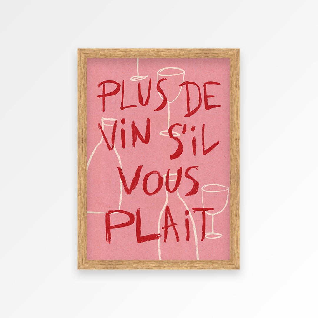 More Wine Please French Print