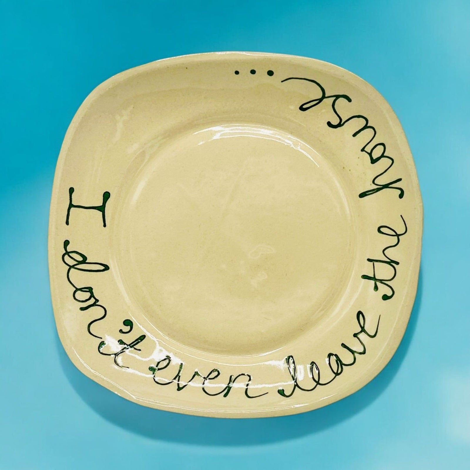 I Don’t Even Leave The House Trinket Tray