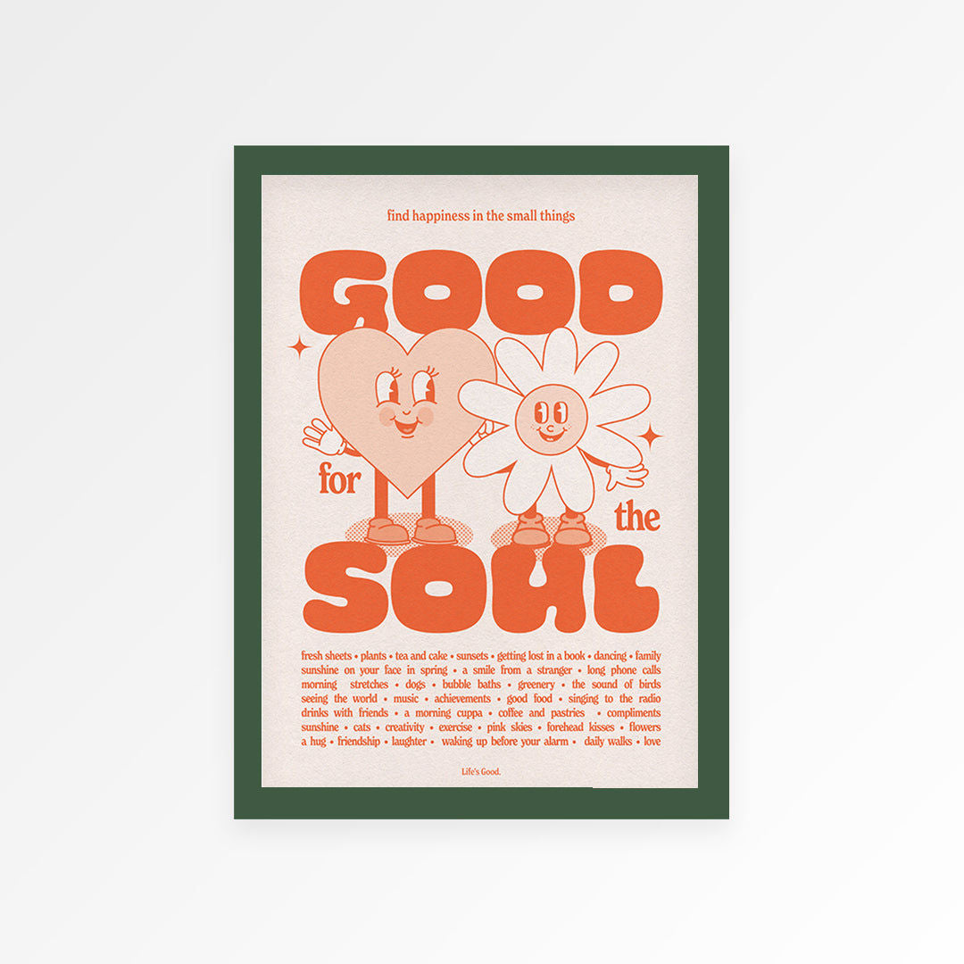 Good For The Soul Print