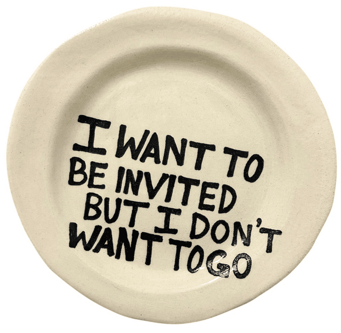 I Want To Be Invited Small Plate