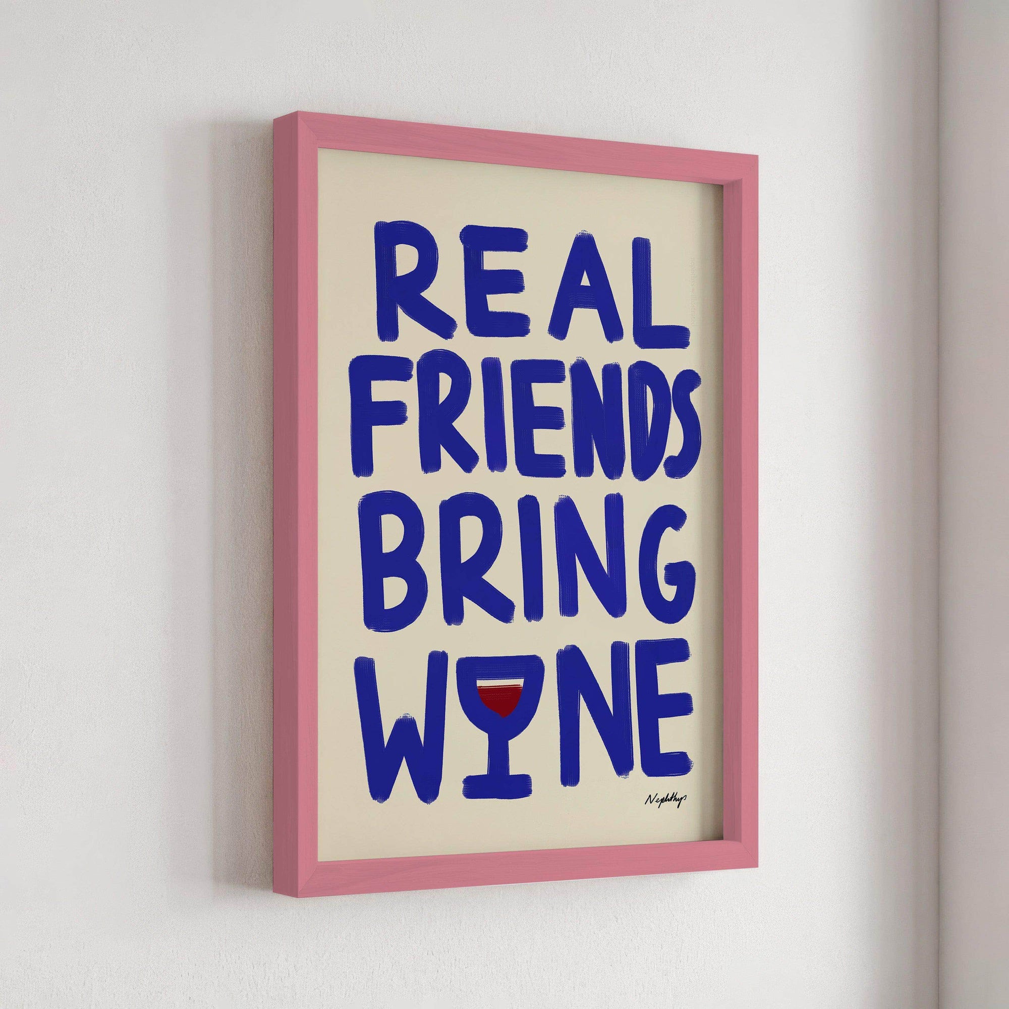 Real Friends Bring Wine