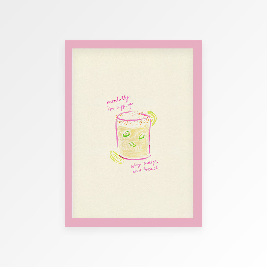 Sippin Spicy Margs Hand Painted Print