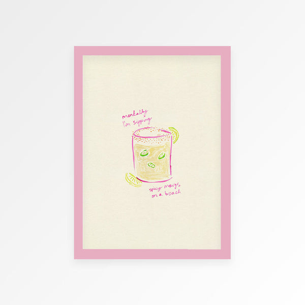 Sippin Spicy Margs Hand Painted Print