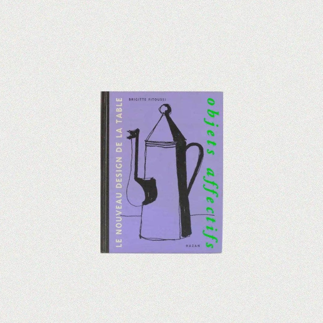 "Objets Affectifs: Le Nouveau Design de la Table" Vintage Book