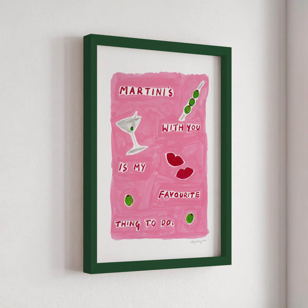 Martinis With You Print