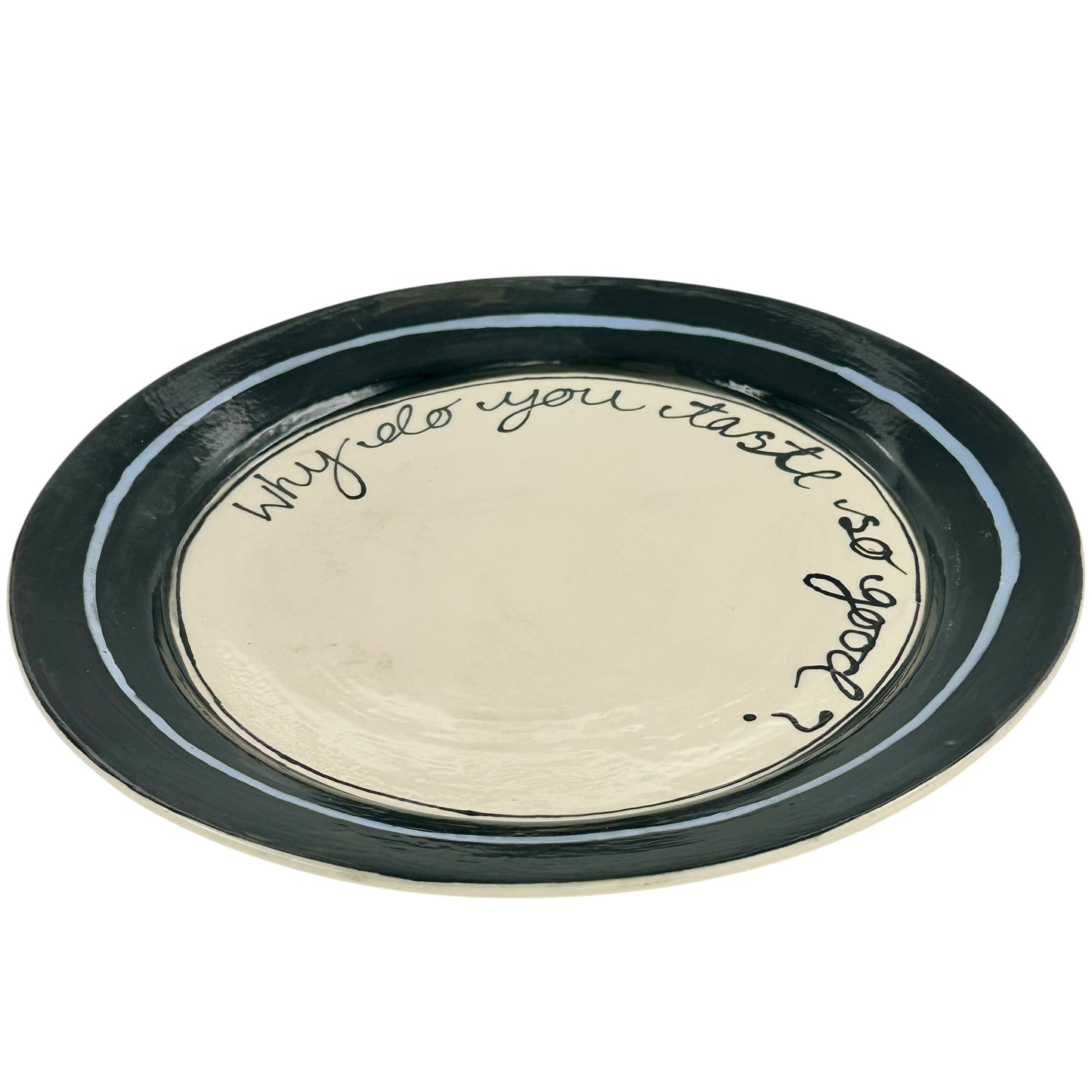Why Do You Taste So Good Dinner Plate Black