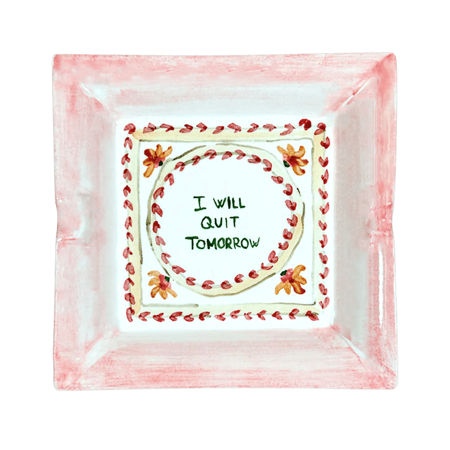 "I will quit tomorrow" Ashtray - Vintage Collection