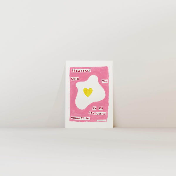 Breakfast With You Print
