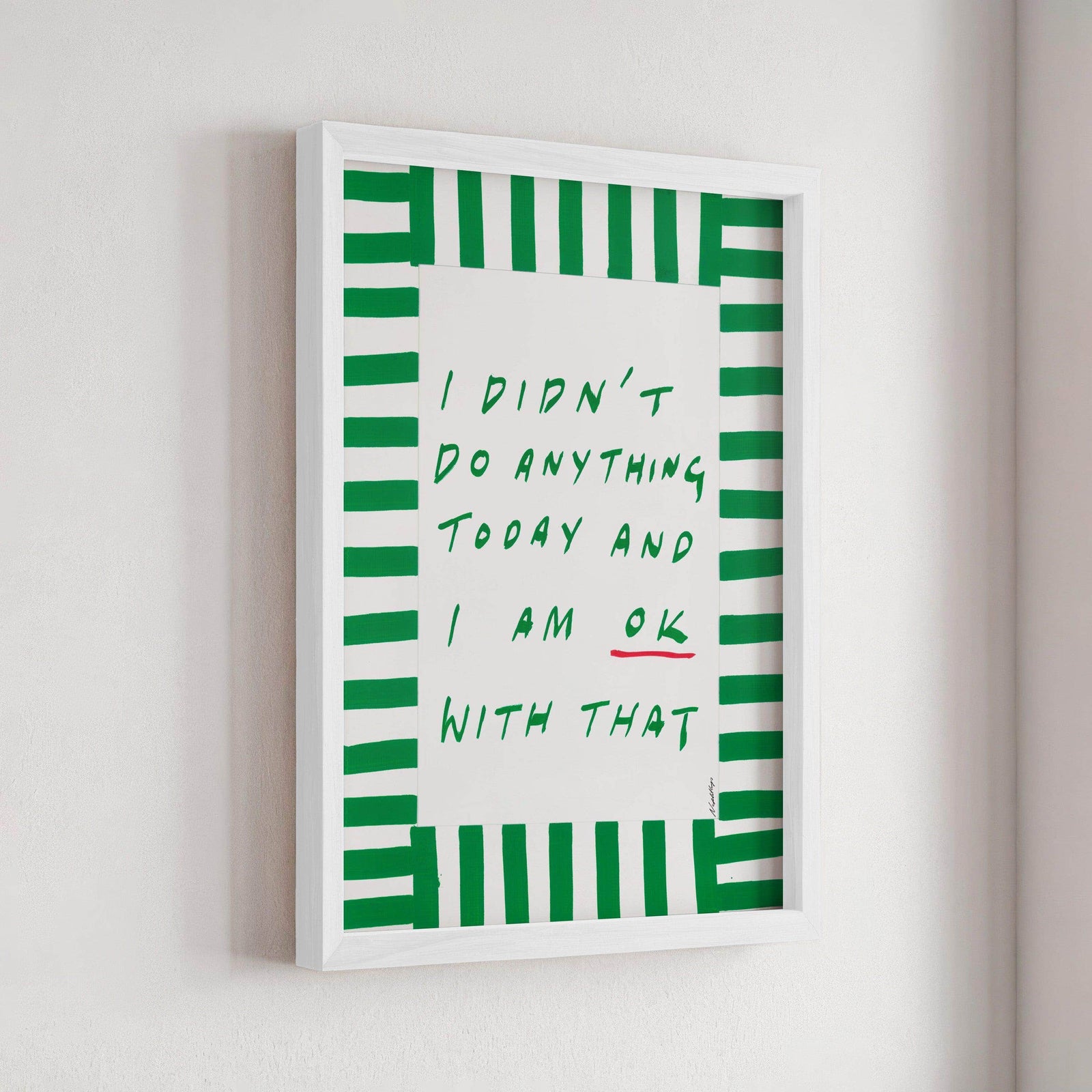 I didn't do anything today Print